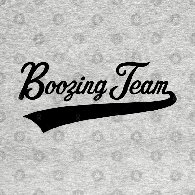 Boozing Team Lettering (Beer / Alcohol / Black) by MrFaulbaum